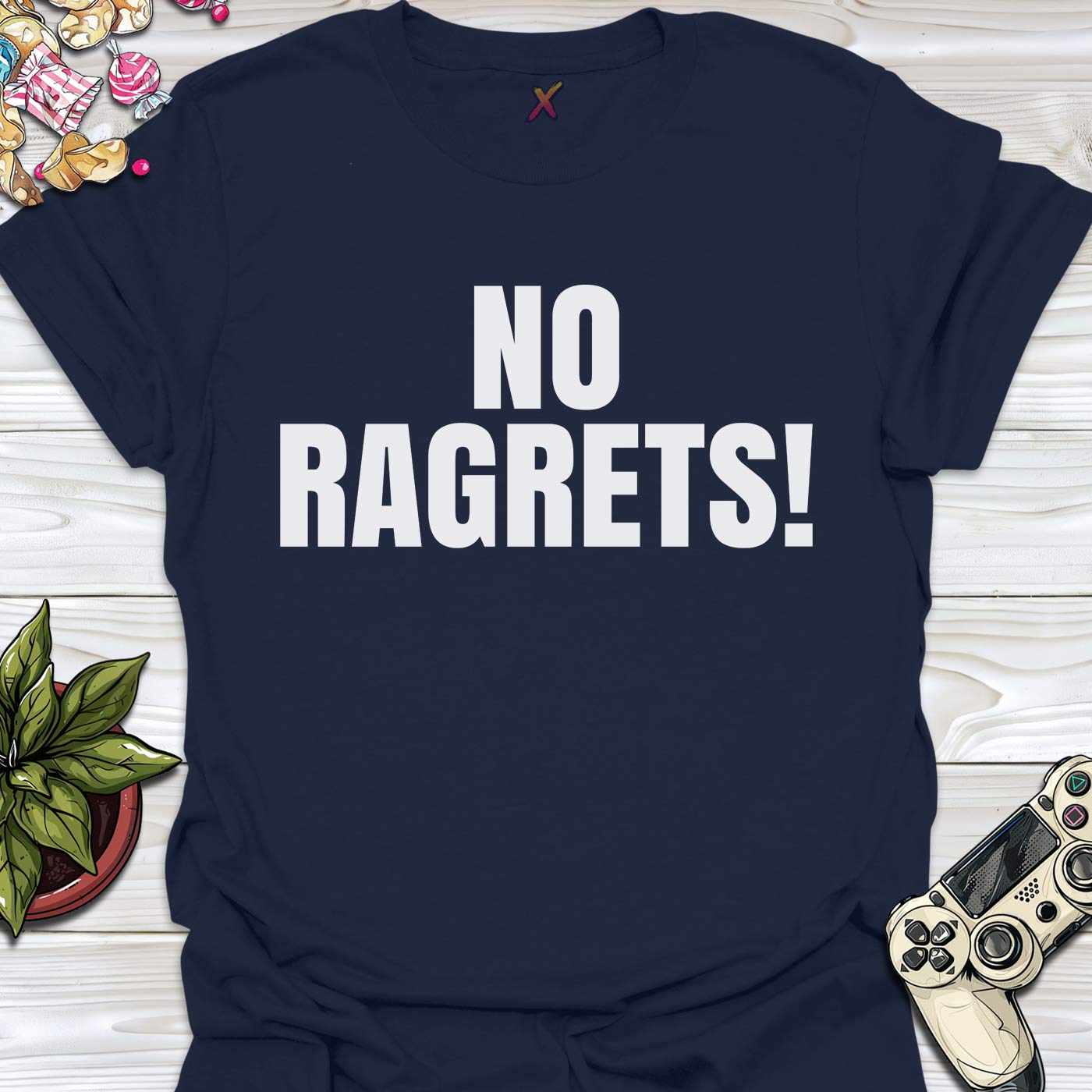 No Ragrets! T-Shirt