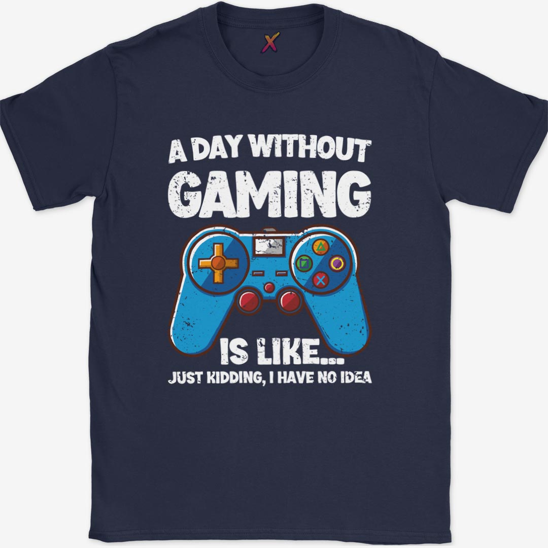 A Day Without Gaming T-Shirt