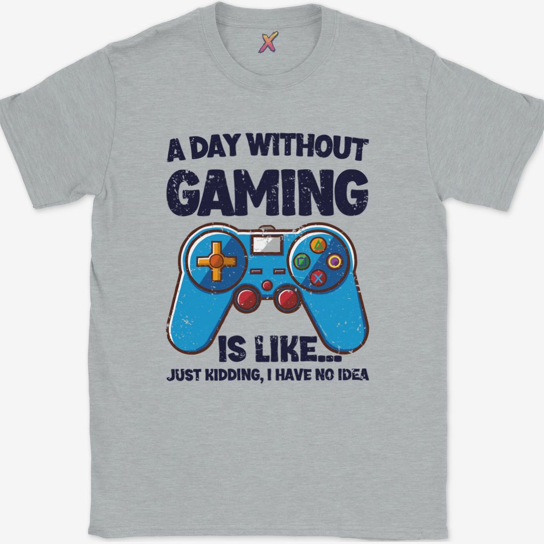 A Day Without Gaming T-Shirt
