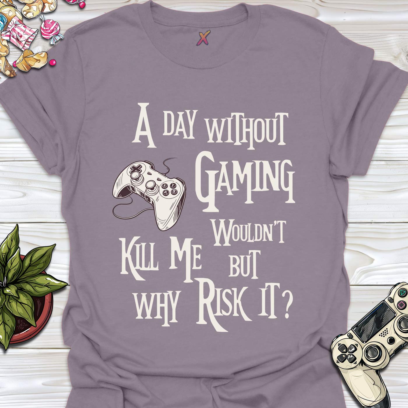 A Day Without Gaming T-Shirt