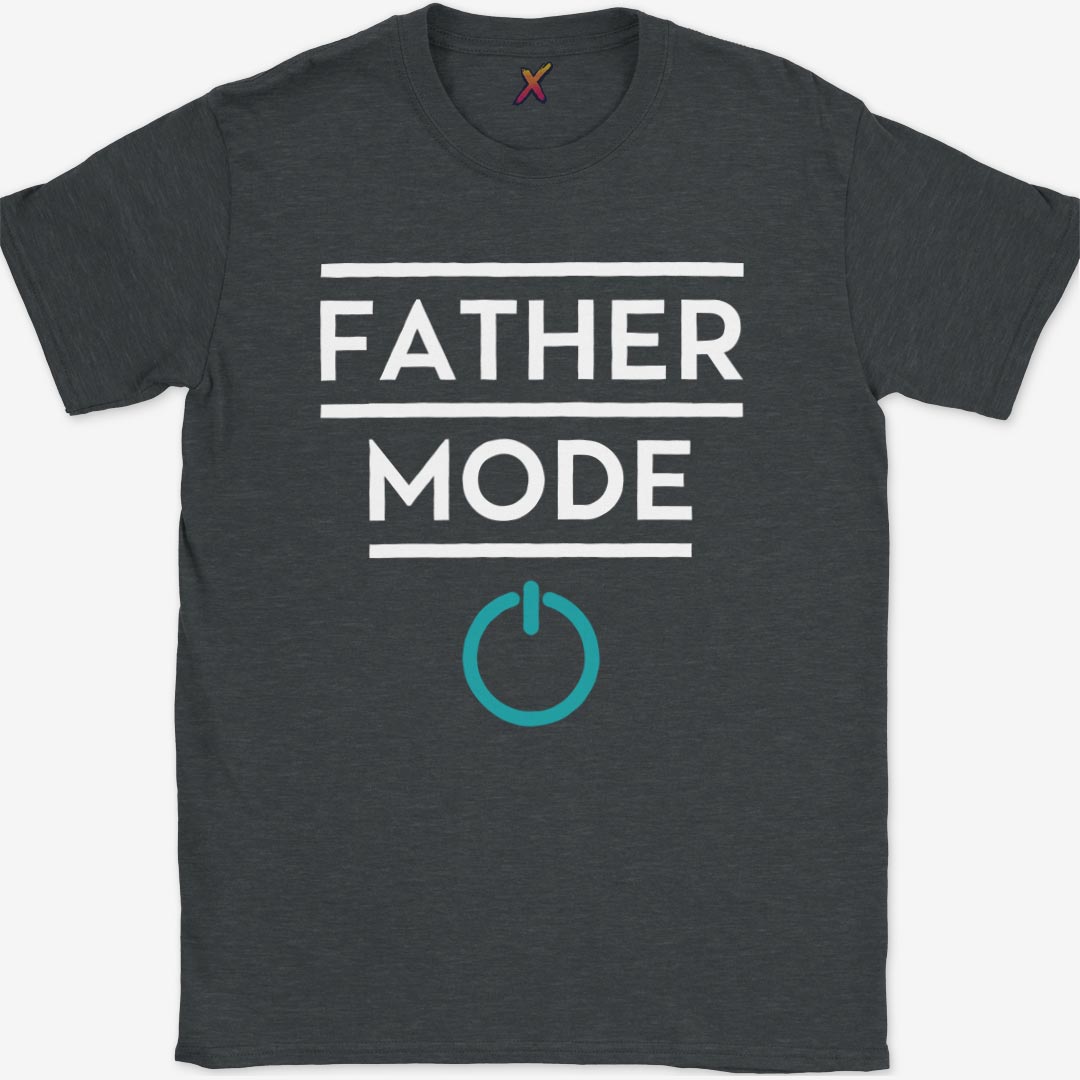 Father Mode T-Shirt