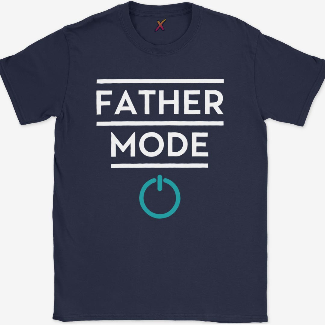Father Mode T-Shirt