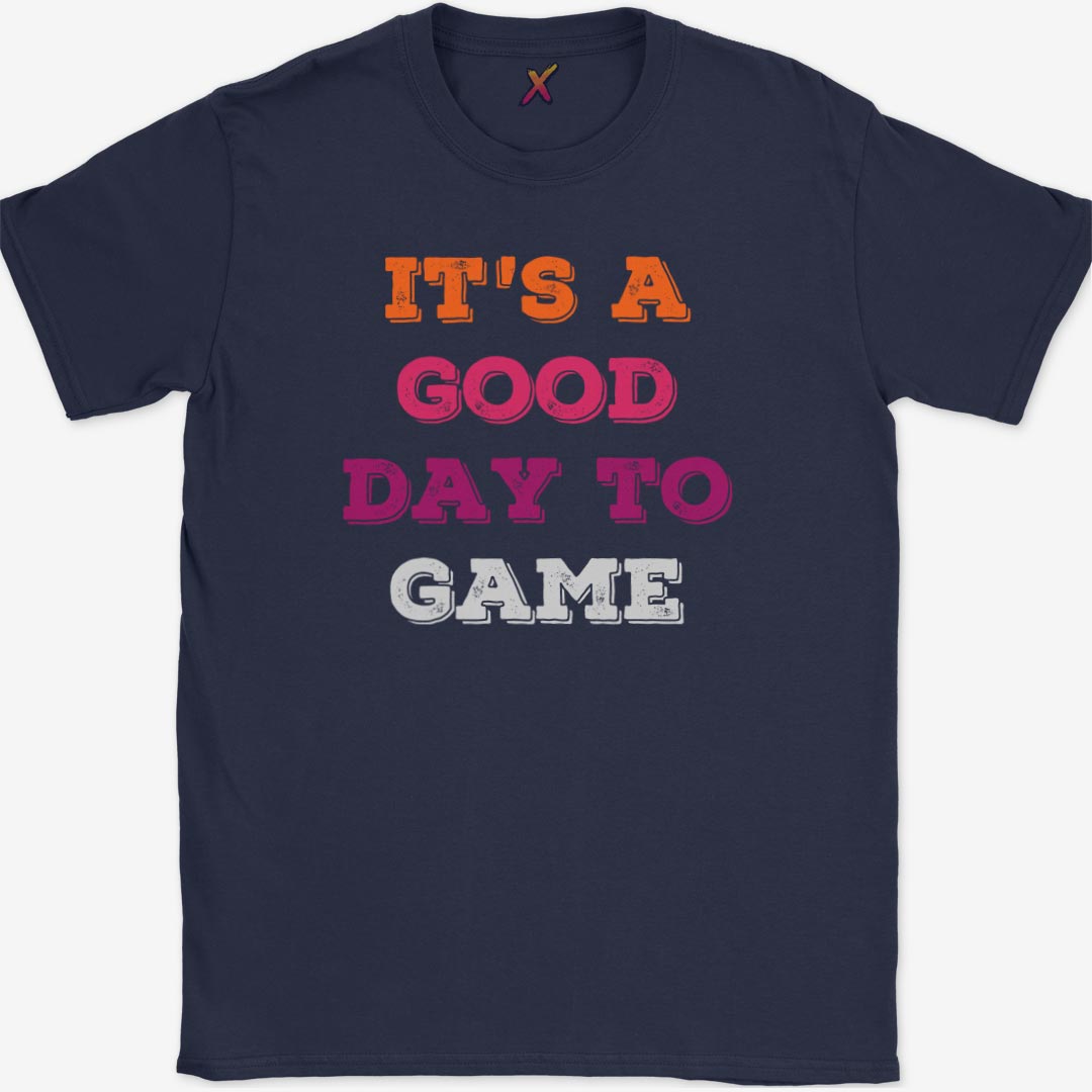 It's A Good Day To Game T-Shirt