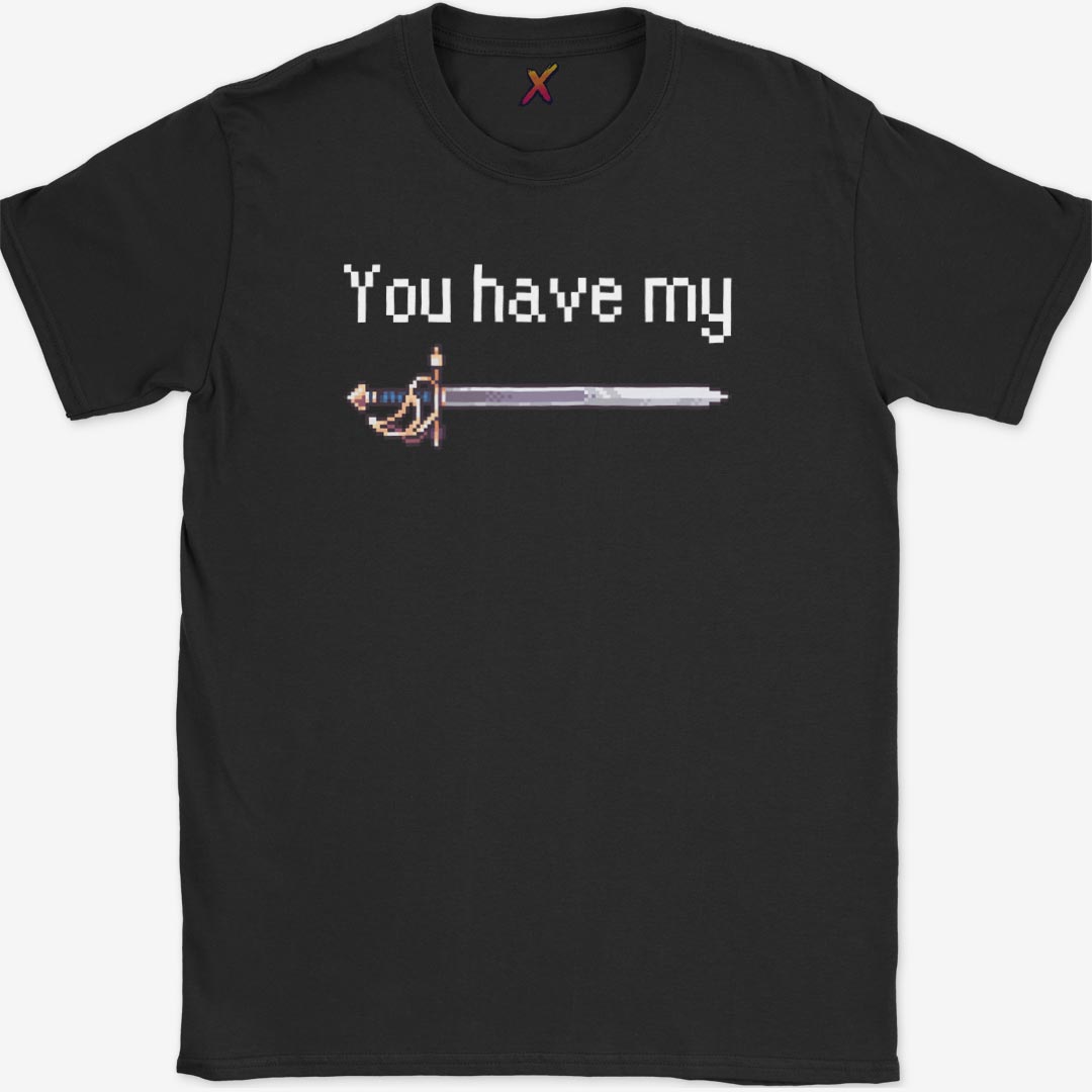 You Have My Sword T-Shirt