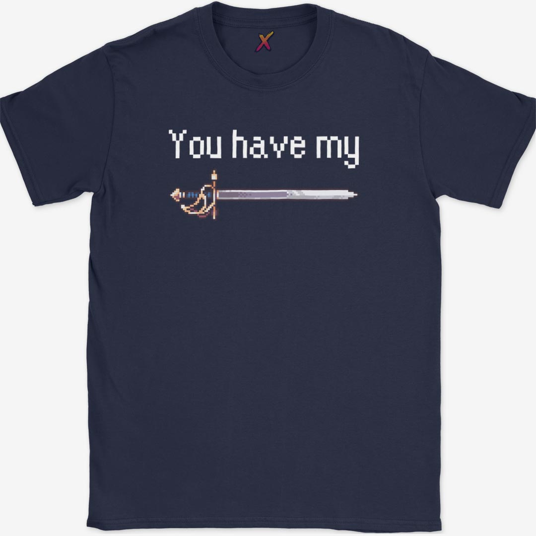You Have My Sword T-Shirt