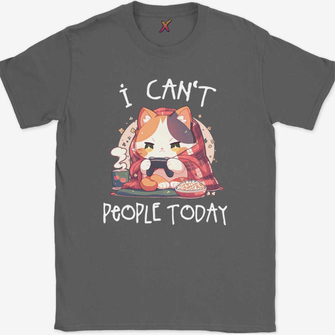I Can't People Today T-Shirt