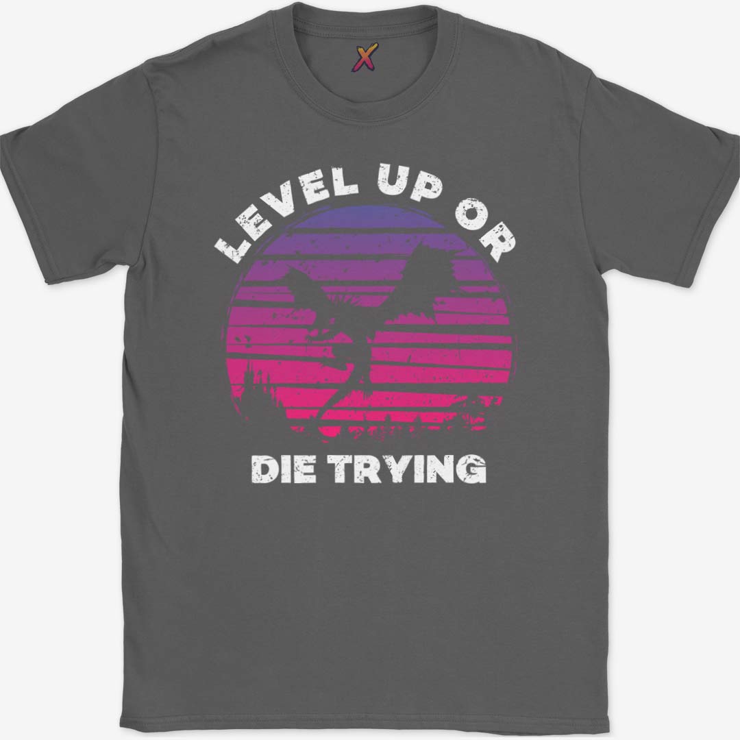 Level Up Or Die Trying T-Shirt