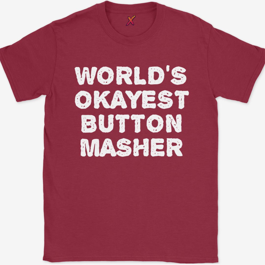 World's Okayest Button Masher T-Shirt