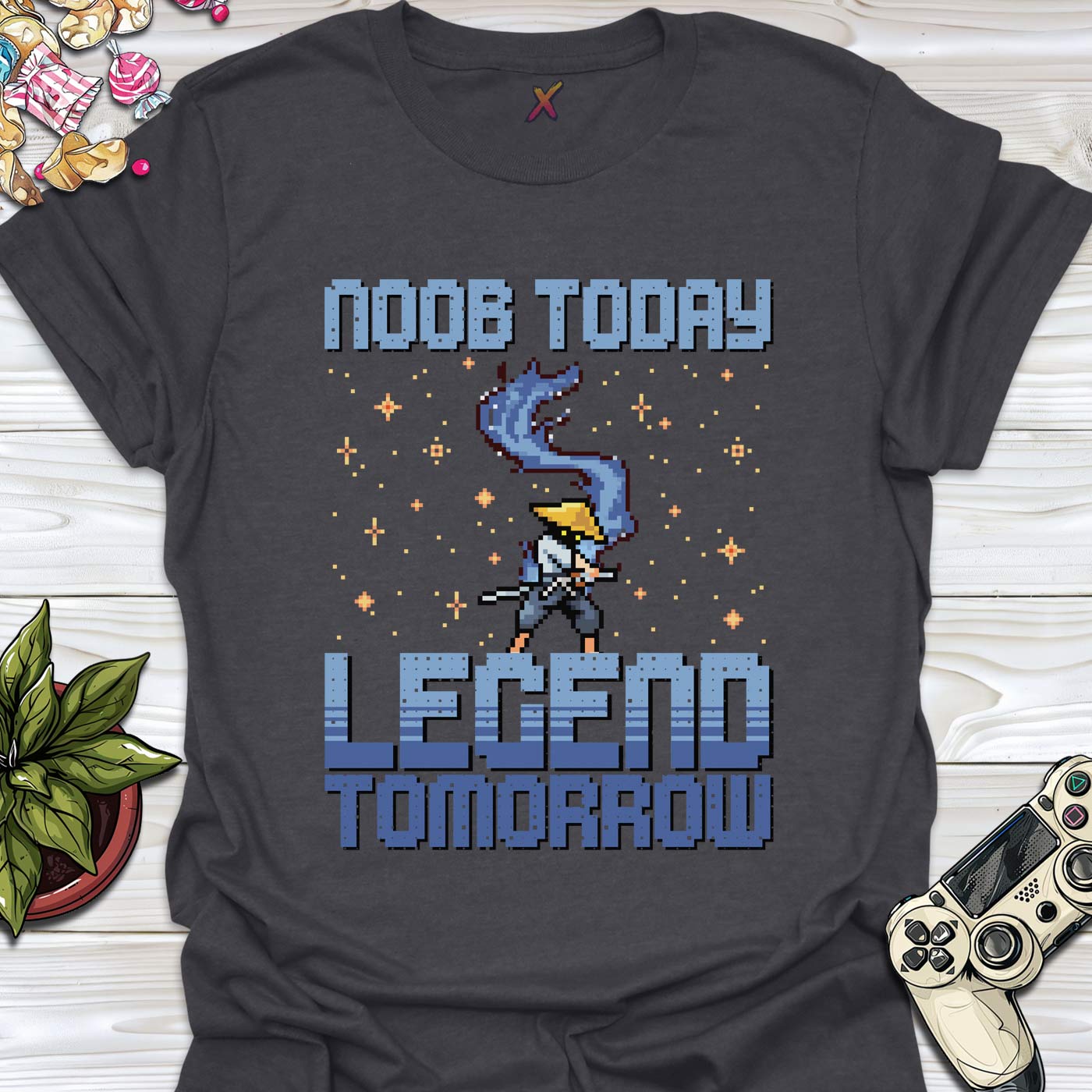 Noob Today Legend Tomorrow T-Shirt