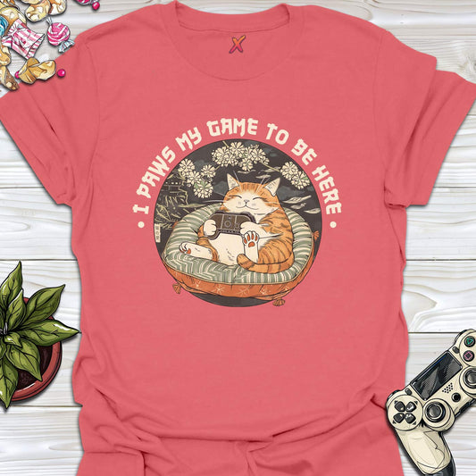I Paws My Game T-Shirt