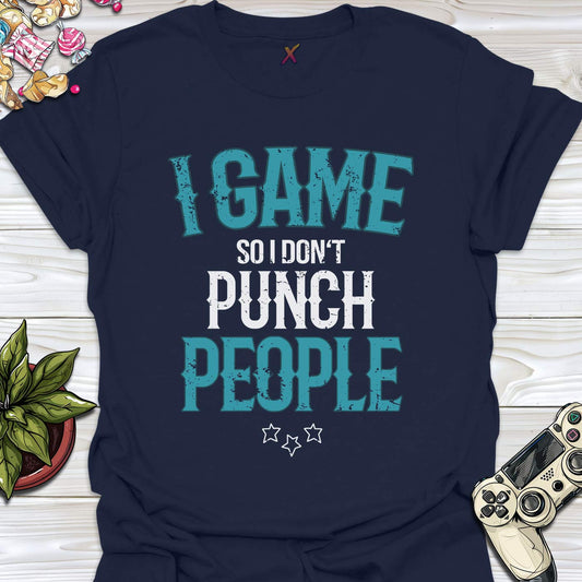 So I Don't Punch People T-Shirt