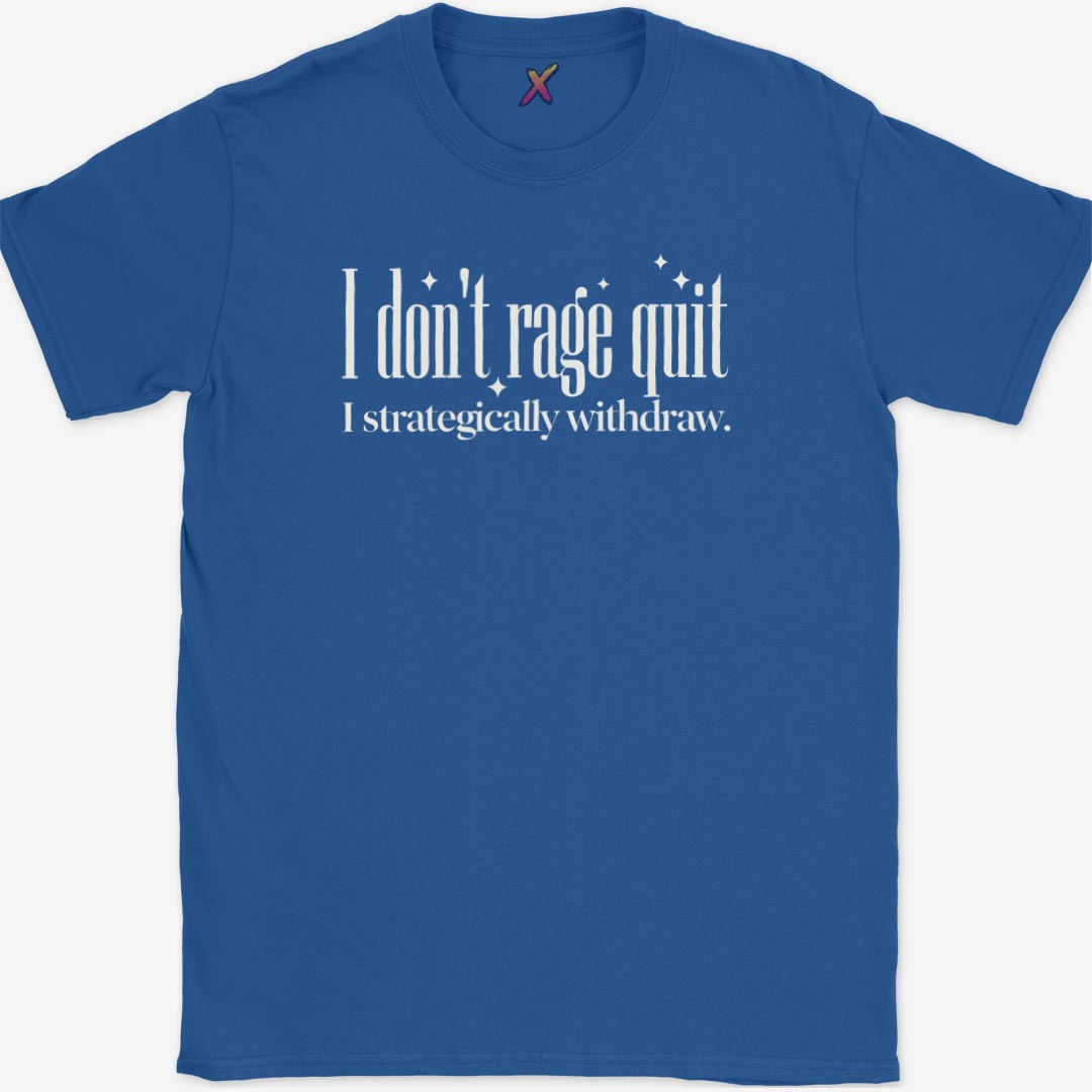 I Don't Ragequit T-Shirt