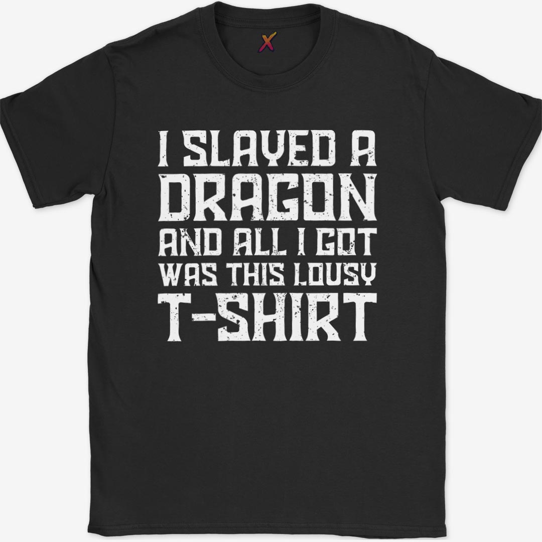 I Slayed A Dragon T-Shirt
