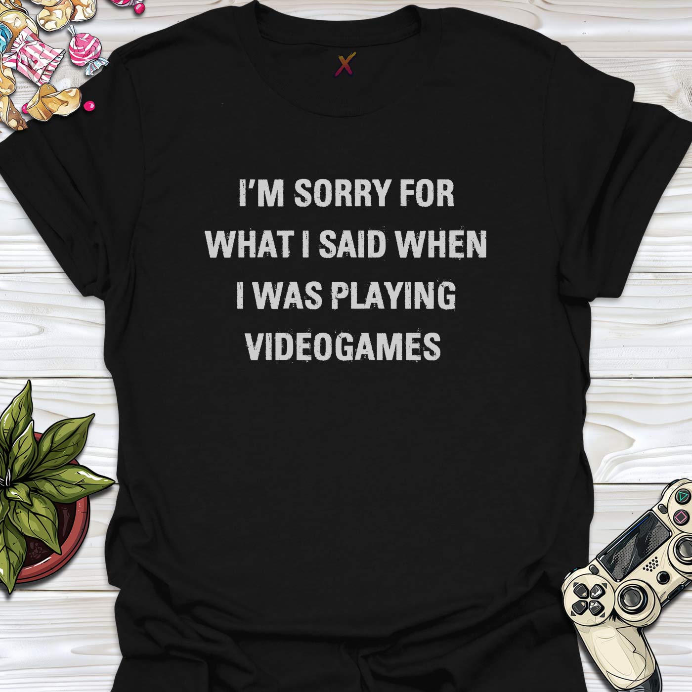 I'm Sorry For What I Said T-Shirt
