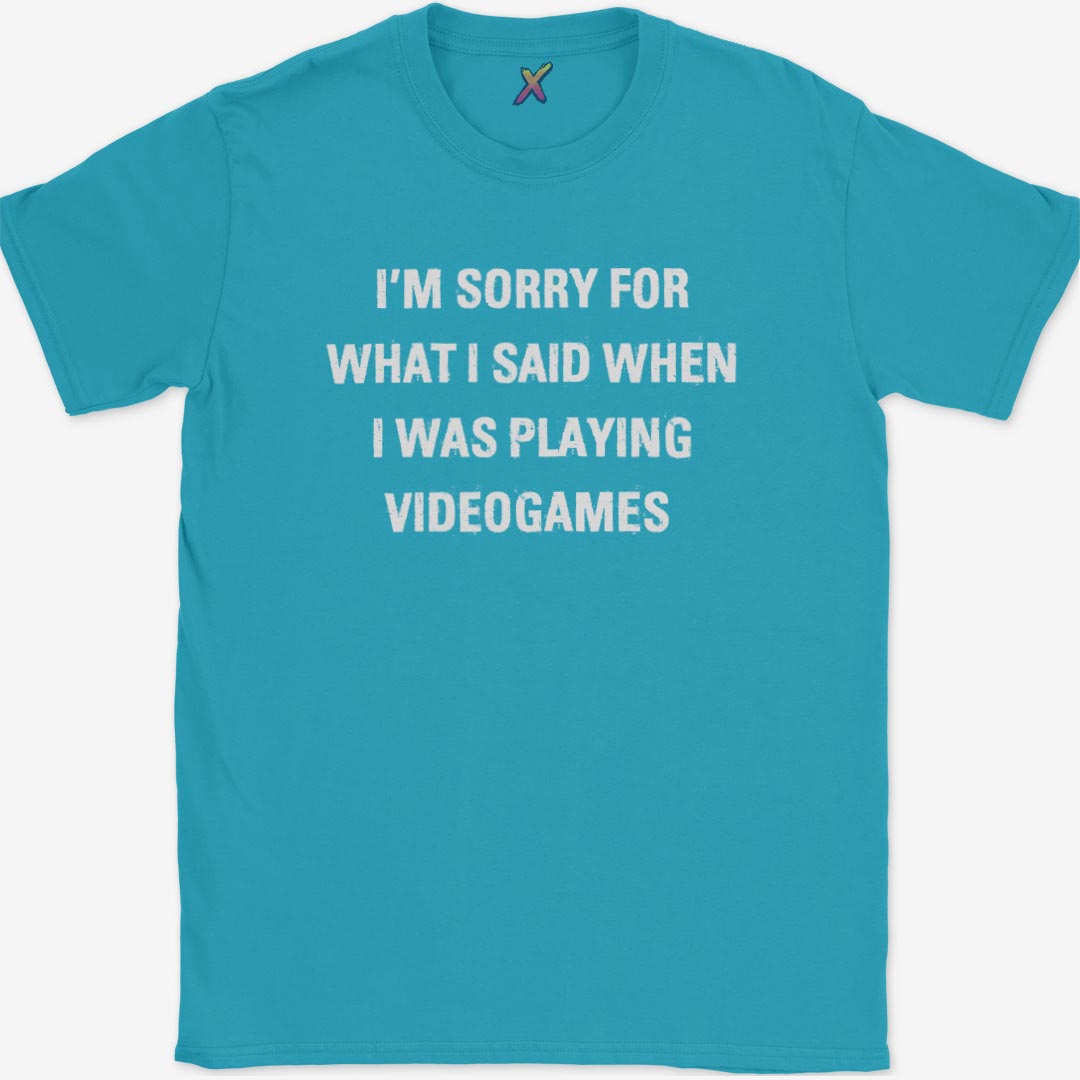 I'm Sorry For What I Said T-Shirt