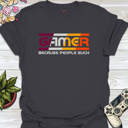 Because People Suck T-Shirt