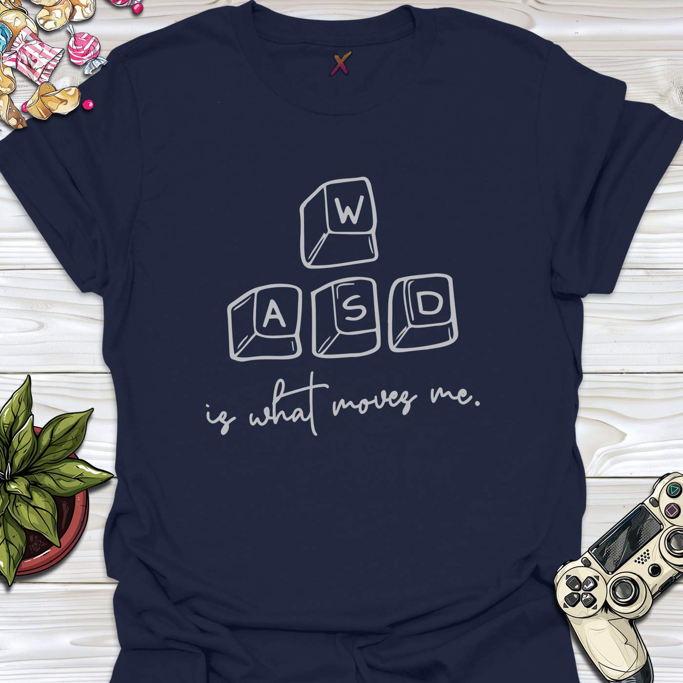 WASD is what moves me. T-Shirt