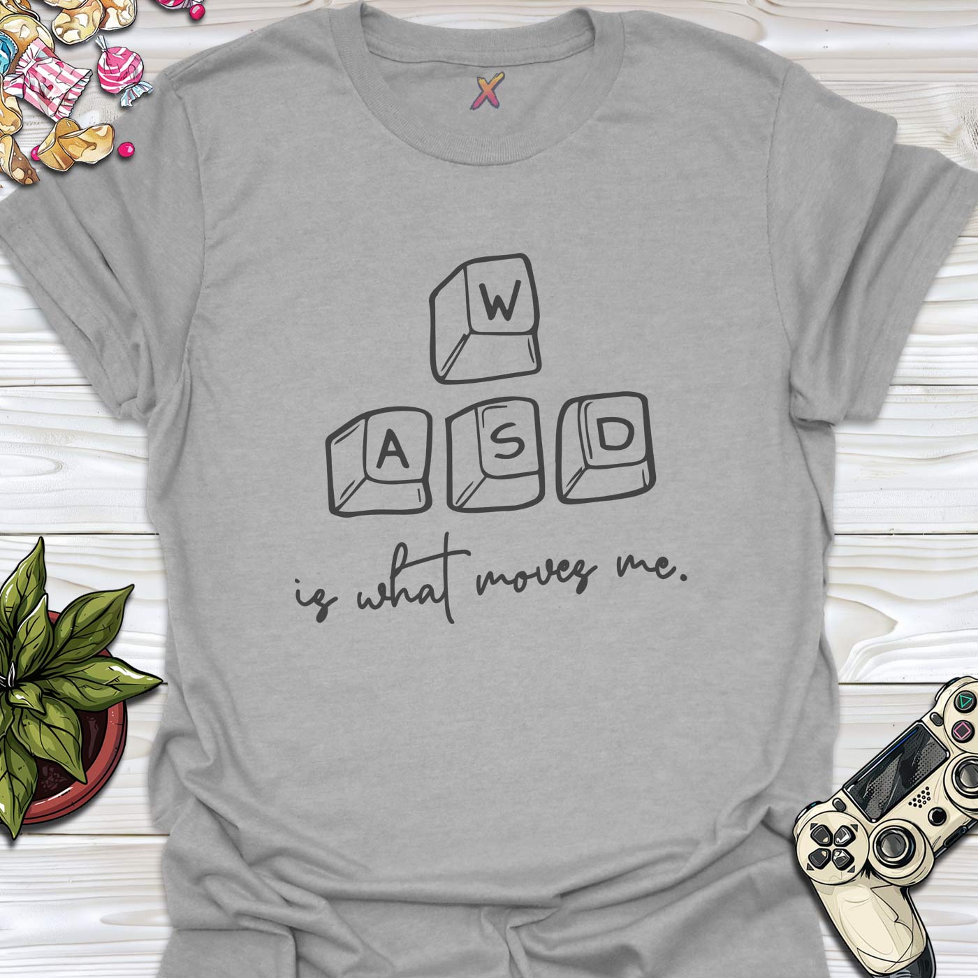 WASD is what moves me. T-Shirt