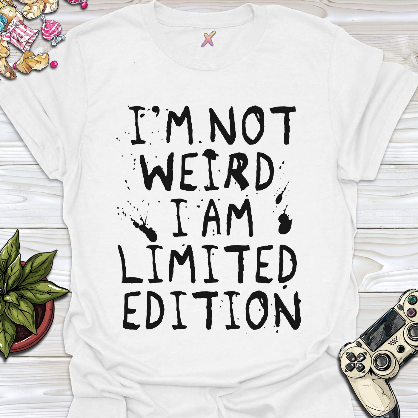 I'm Not Weird T-Shirt