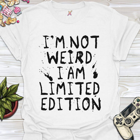 I'm Not Weird T-Shirt