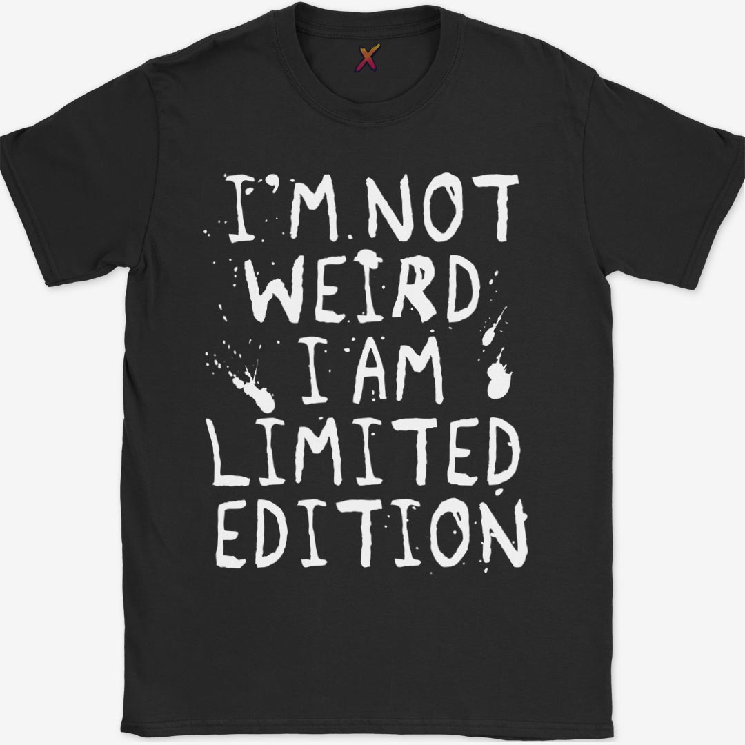 I'm Not Weird T-Shirt