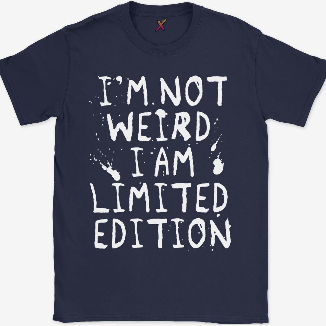 I'm Not Weird T-Shirt