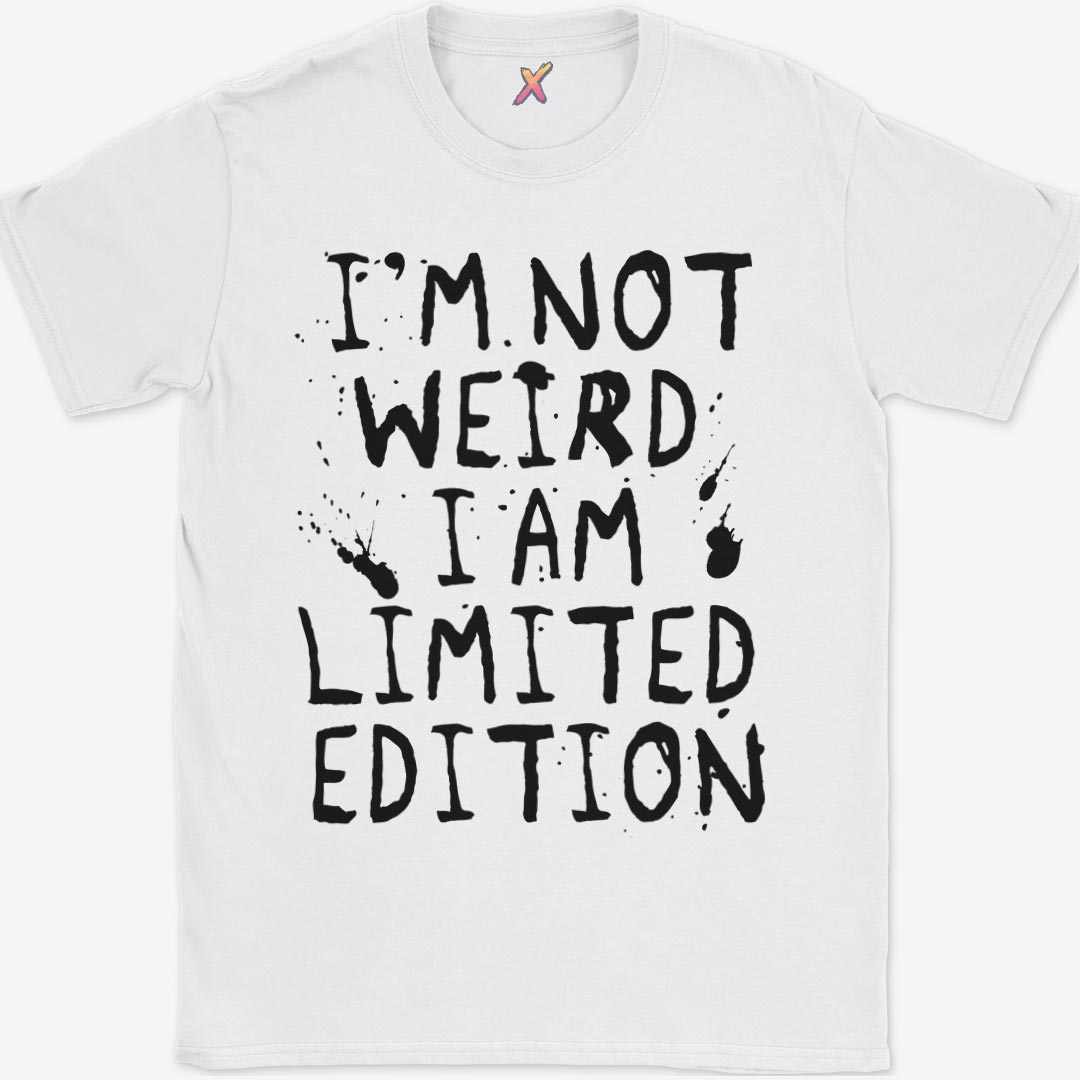 I'm Not Weird T-Shirt