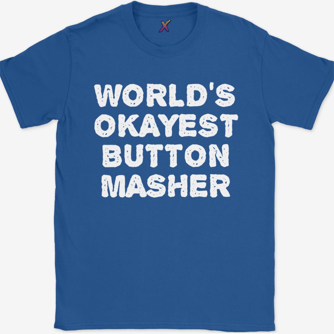 World's Okayest Button Masher T-Shirt