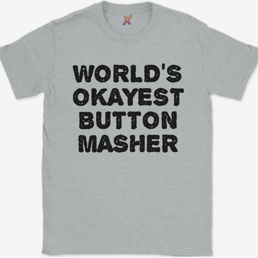 World's Okayest Button Masher T-Shirt