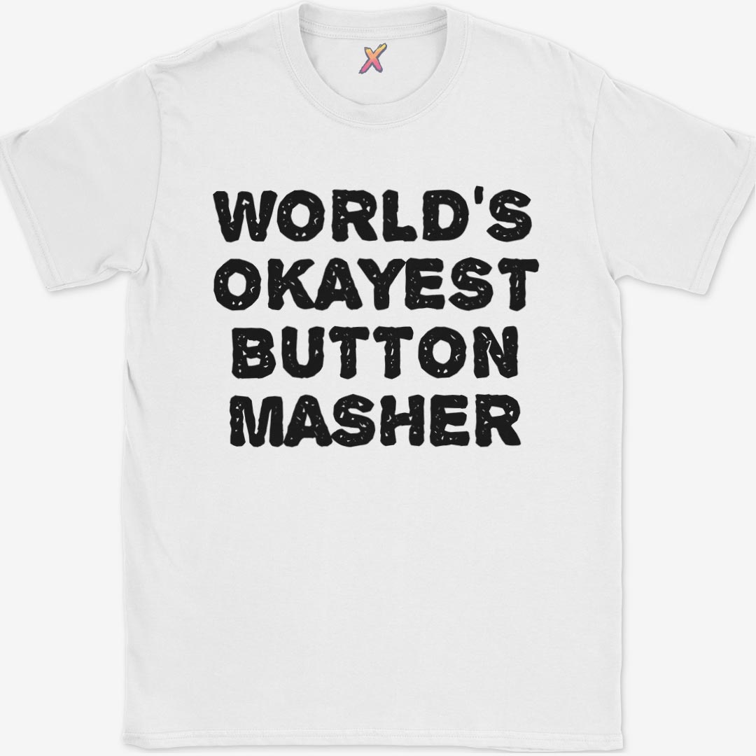 World's Okayest Button Masher T-Shirt