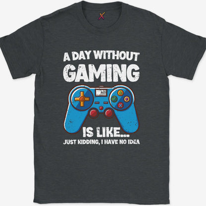 A Day Without Gaming T-Shirt