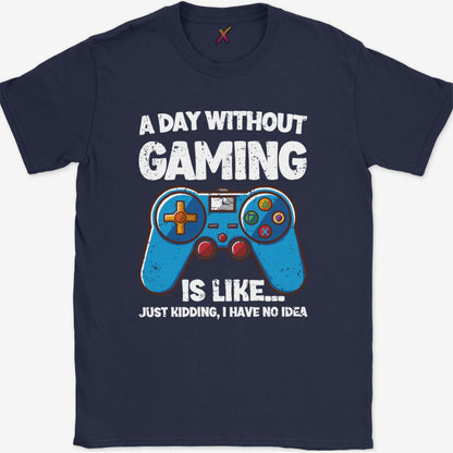 A Day Without Gaming T-Shirt