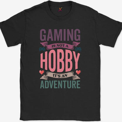 Gaming is not a Hobby T-Shirt