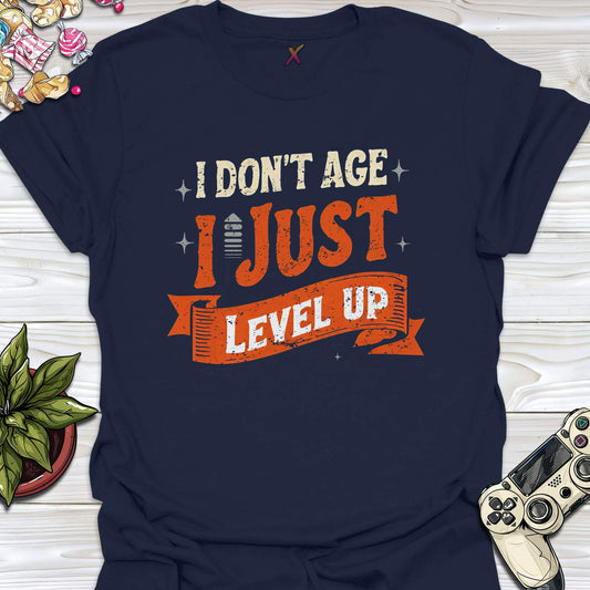 I Don't Age T-Shirt