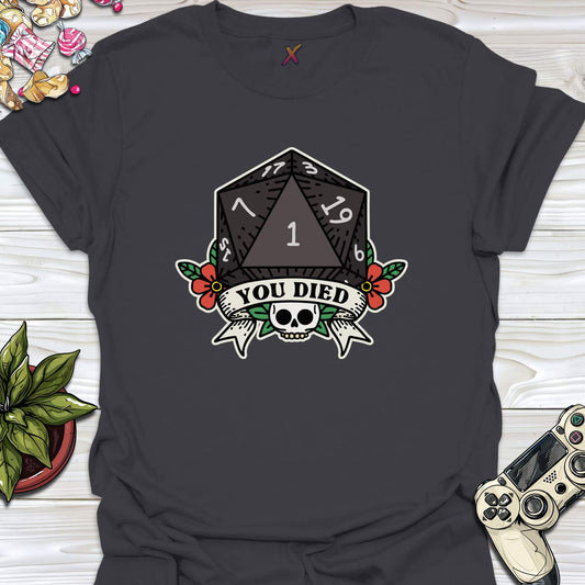You Died T-Shirt