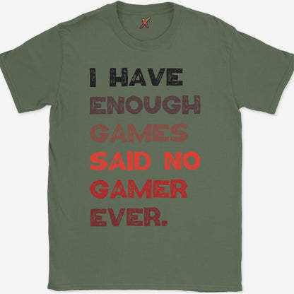 I Have Enough Games T-Shirt