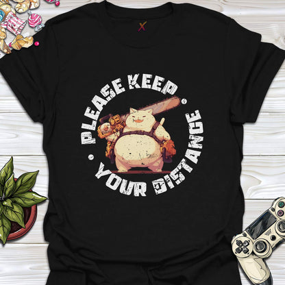 Please Keep Your Distance T-Shirt