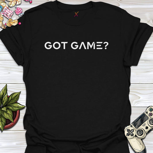 Got Game? T-Shirt