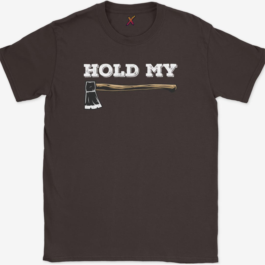Hold my Axe T-Shirt