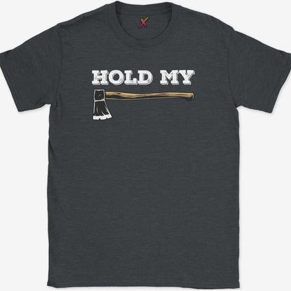 Hold my Axe T-Shirt