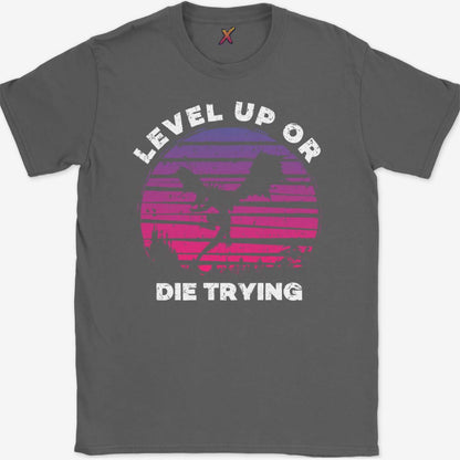 Level Up Or Die Trying T-Shirt