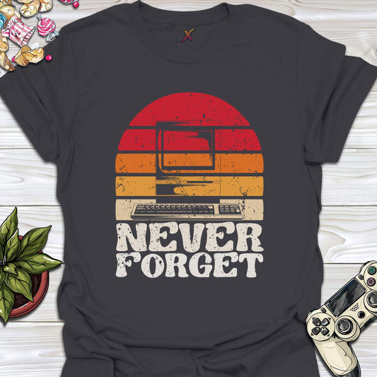 Never Forget T-Shirt