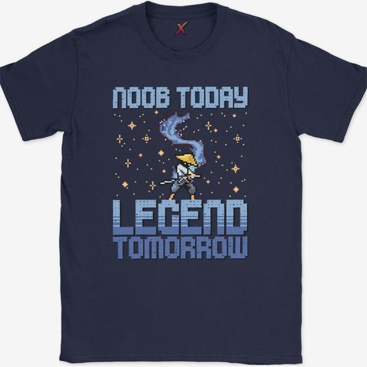 Noob Today Legend Tomorrow T-Shirt