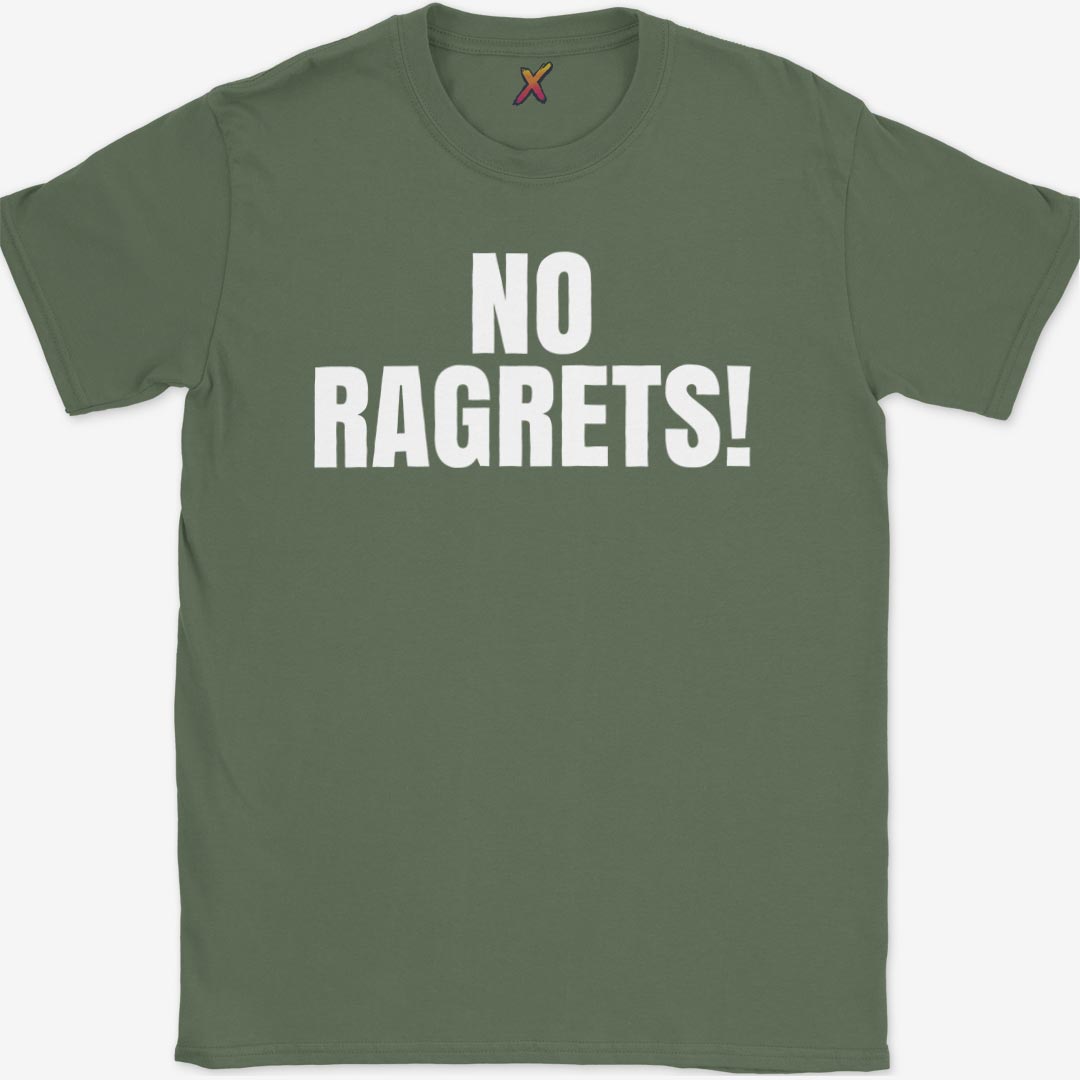 No Ragrets! T-Shirt
