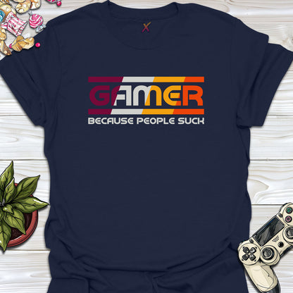 Because People Suck T-Shirt