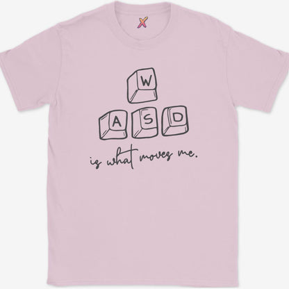 WASD is what moves me. T-Shirt
