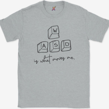 WASD is what moves me. T-Shirt