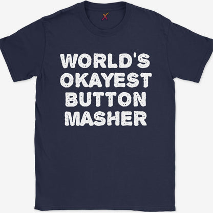 World's Okayest Button Masher T-Shirt
