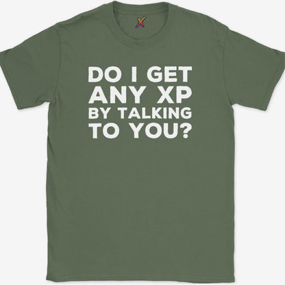 Do I Get Any XP T-Shirt