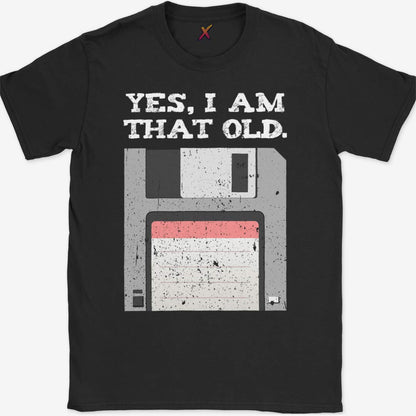 Yes, I'm That Old T-Shirt